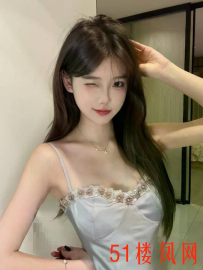 【福田区】妹子骚话特别多，大活好厉害