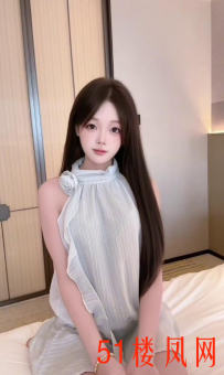 【长沙】嫖个口碑比较好嫩妹资源